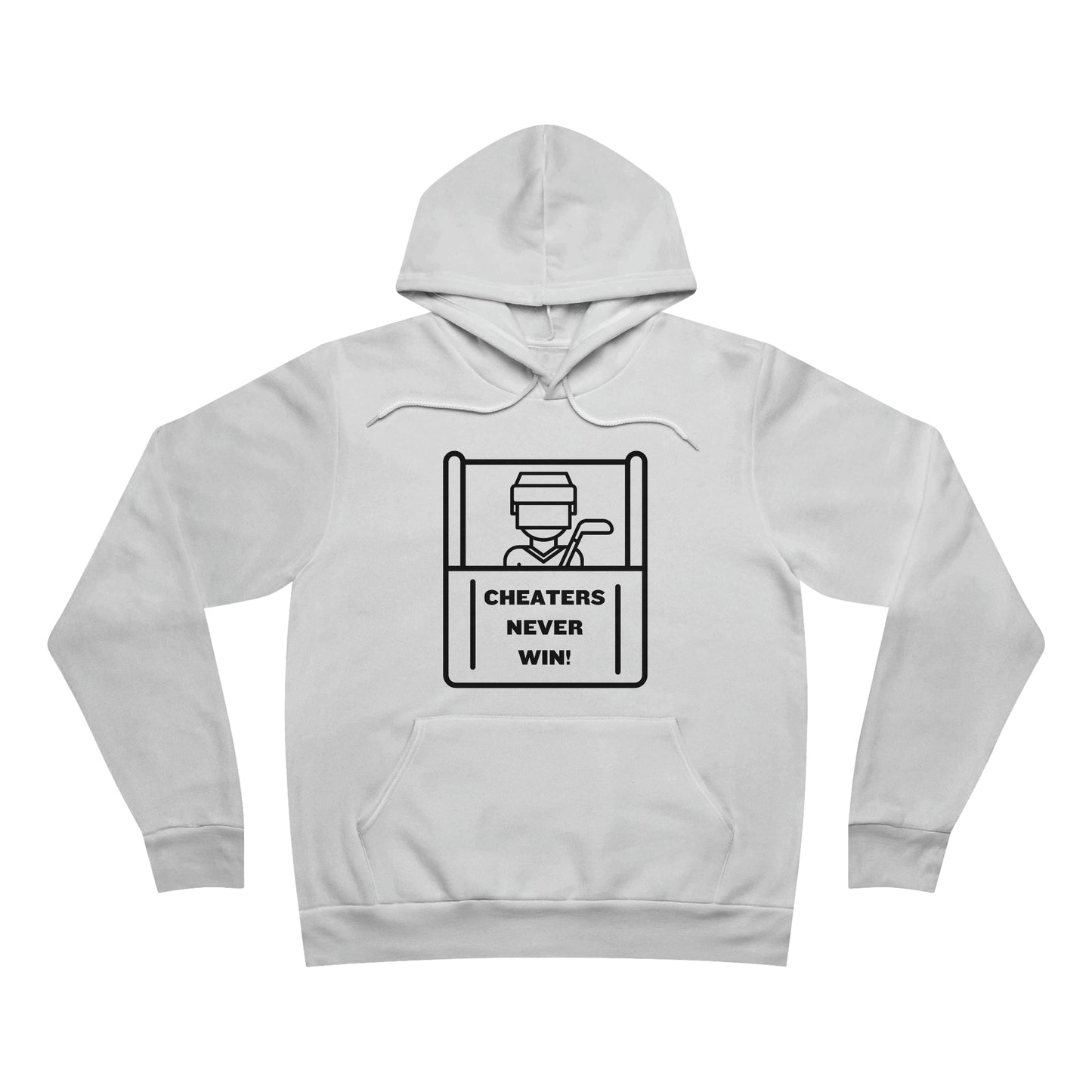 CHEATERS NEVER WIN Pullover Hoodie