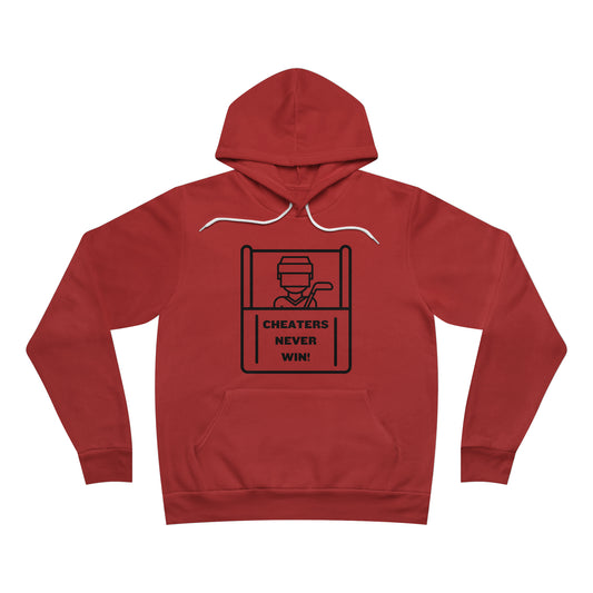 CHEATERS NEVER WIN Pullover Hoodie